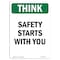 Signmission OSHA THINK Sign, Safety Starts W/ You, 10in X 7in Aluminum, 7" W, 10" L, Portrait OS-TS-A-710-V-11938 - alternate 1